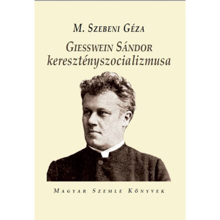 Giesswein Sándor keresztényszocializmusa