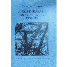 A köztársaság, mint francia kérdés